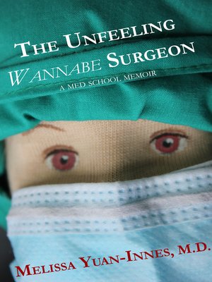 cover image of The Unfeeling Wannabe Surgeon